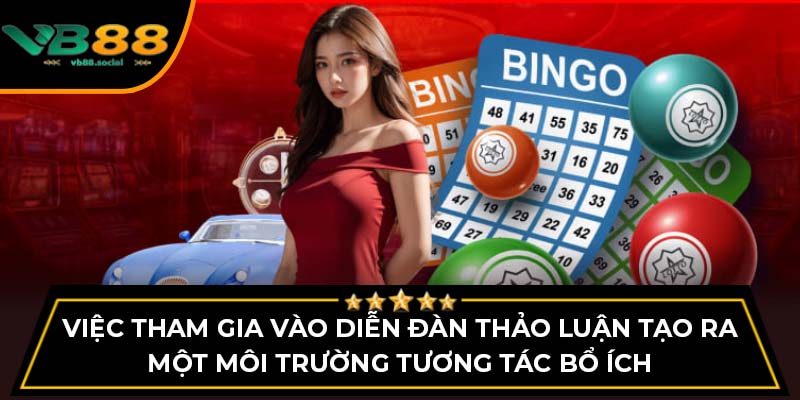 Hướng Dẫn Tra Cứu Kết Quả Sổ Xố Miền Nam Tại VB88 3 Việc tham gia vào diễn đàn thảo luận tạo ra một môi trường tương tác bổ ích