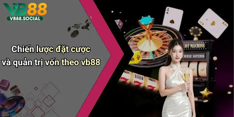 Đến Với VB88 Soi Kèo Man City để Bứt Phá Tỷ Lệ Thắng Và Rinh Quà Cực Khủng 4 Chiến lược đặt cược và quản trị vốn theo vb88
